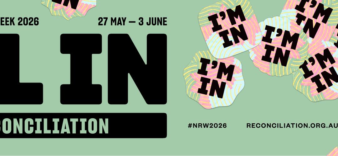 National Reconciliation Week 2026